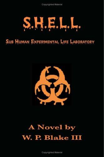 S.H.E.L.L. Sub-Human Experimental Life Laboratory