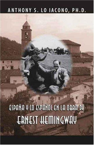 EspaÃ±a y lo EspaÃ±ol en la Obra de Ernest Hemingway