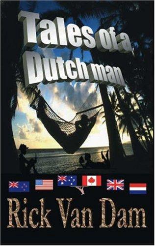 Tales of a Dutch Man