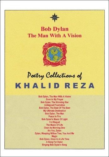 Bob Dylan, the Man with a Vision