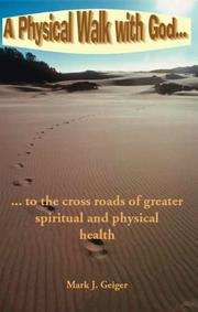 A Physical Walk With God..