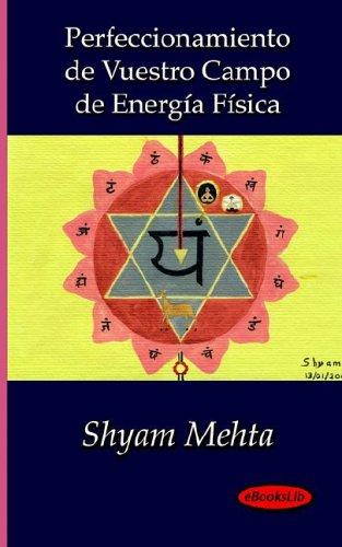 Perfeccionamiento de Vuestro Campo de Energía Física