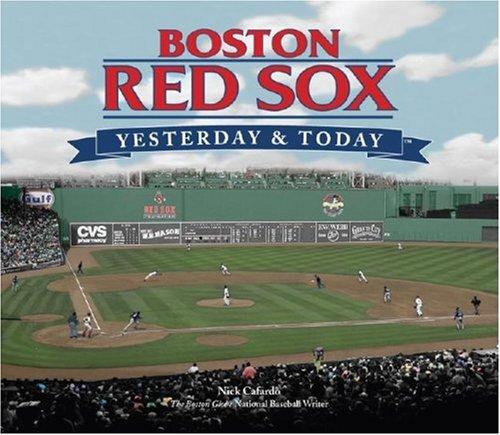 Boston Red Sox Yesterday and Today (Yesterday & Today) (Yesterday & Today)