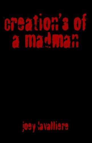 Creation's of a Madman