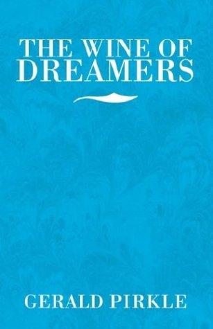 The Wine of Dreamers