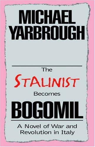 The Stalinist Becomes Bogomil