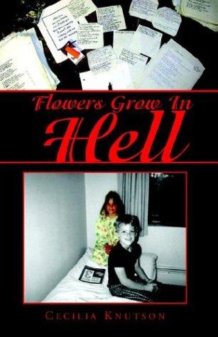 Flowers Grow In Hell