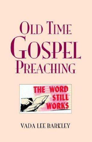 Old Time Gospel Preaching