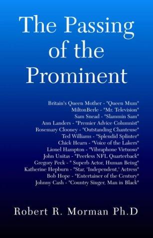The Passing Of The Prominent