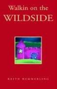 Walkin On The Wildside