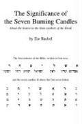 The Significance Of Seven Burning Candles
