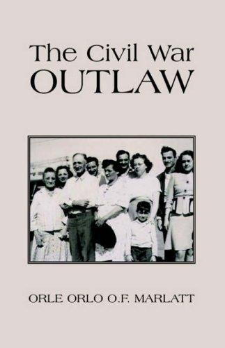 The Civil War Outlaw