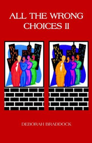 All the Wrong Choices II