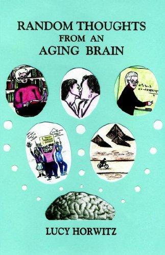 Random Thoughts from an Aging Brain