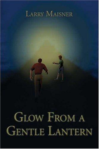 Glow From a Gentle Lantern