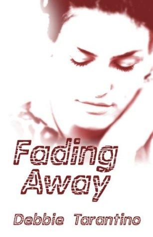 Fading Away