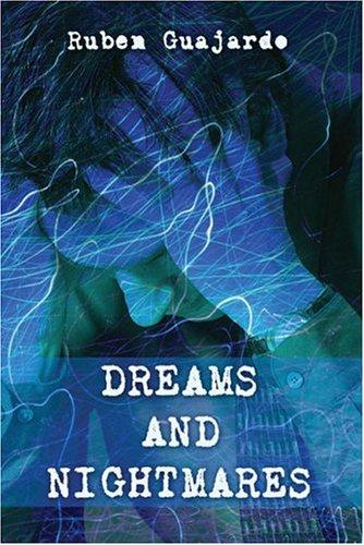Dreams and Nightmares