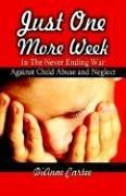 Just One More Week in the Never Ending War Against Child Abuse and Neglect