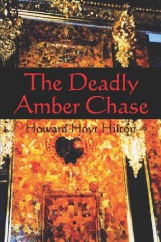 The Deadly Amber Chase