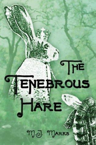 The Tenebrous Hare