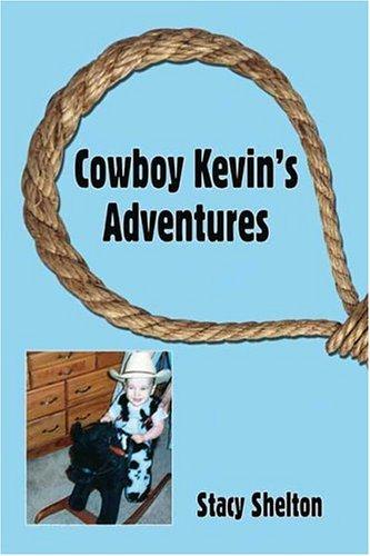 Cowboy Kevin's Adventures