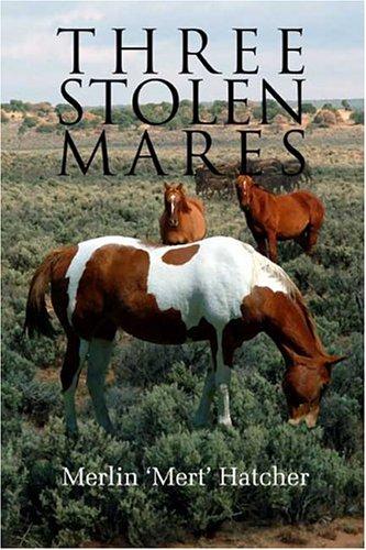 Three Stolen Mares