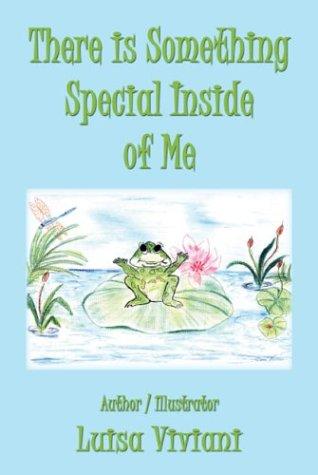 There Is Something Special Inside of Me