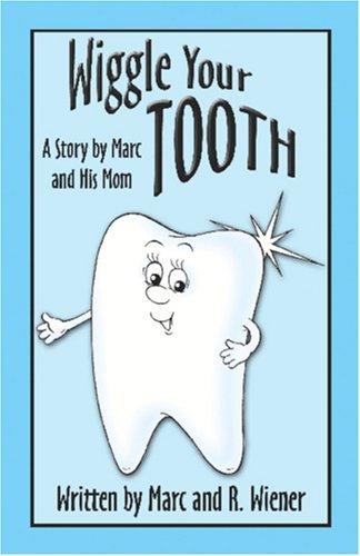 Wiggle Your Tooth