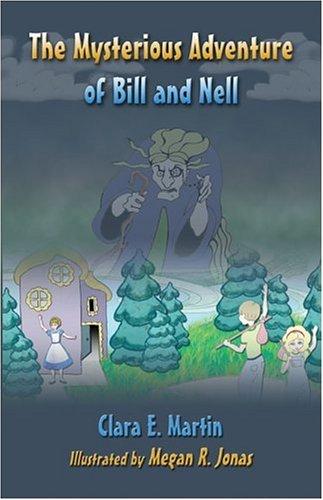 The Mysterious Adventure Of Bill And Nell