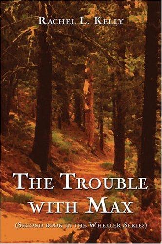 The Trouble With Max