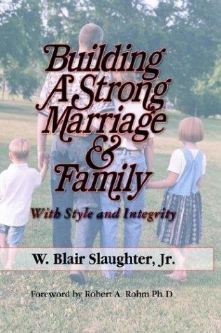 Building a Strong Marriage & Family