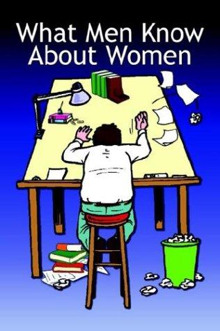 What Men Know About Women