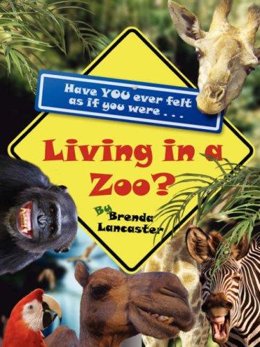 Living in a Zoo?