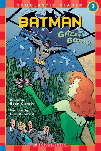 Scholastic Reader Level 3: Batman #7: Green Gotham