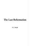 The Last Reformation