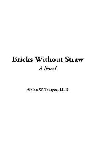 Bricks Without Straw