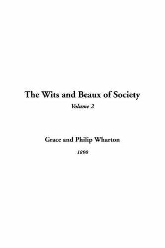 The Wits And Beaux Of Society