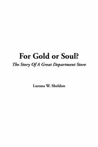 For Gold Or Soul?