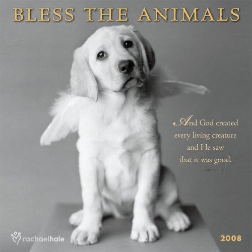 Bless the Animals 2008 Wall Calendar