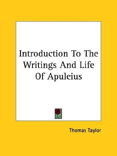 Introduction to the Writings and Life of Apuleius
