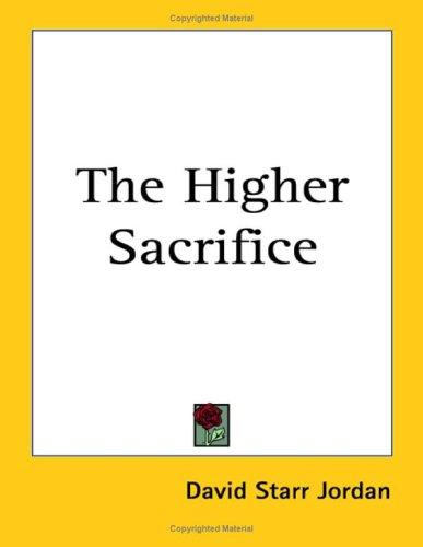 The Higher Sacrifice