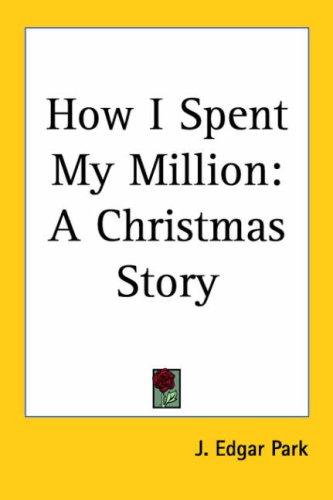 How I Spent My Million