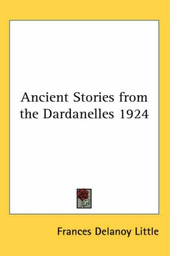 Ancient Stories from the Dardanelles 1924