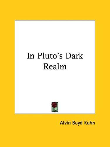 In Pluto's Dark Realm