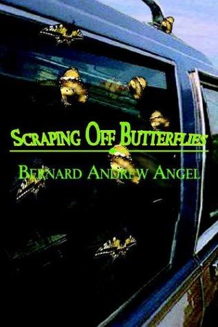 Scraping Off Butterflies