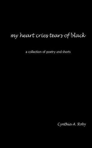 my heart cries tears of black