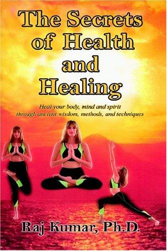 The Secrets of Health and Healing