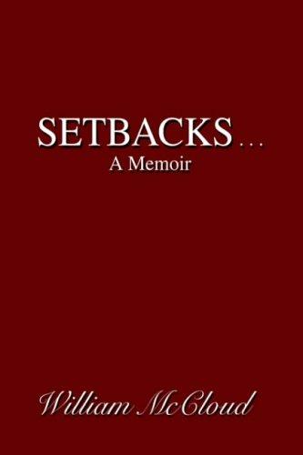 Setbacks . . . a Memoir
