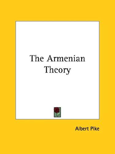 The Armenian Theory