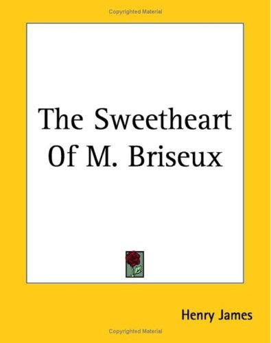 The Sweetheart of M. Briseux